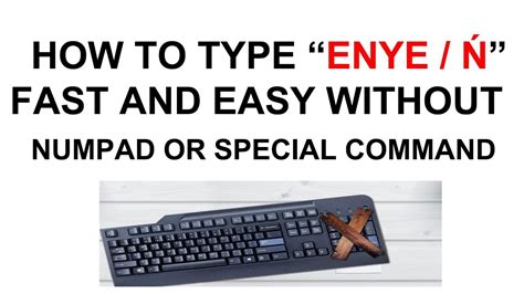 how to make enye in keyboard without numpad|Tutorial How to Type Enye (ñ) Without a Numeric .